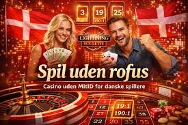 Casino Uden ROFUS Bonustilbud og Spil uden Begrænsninger Casino Uden ROFUS Bonustilbud og Spil uden Begrænsninger